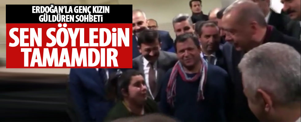 Erdoğan'ın samimi sohbeti