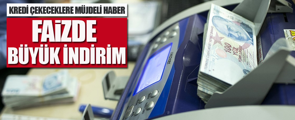 Faizde büyük indirim bekleniyor