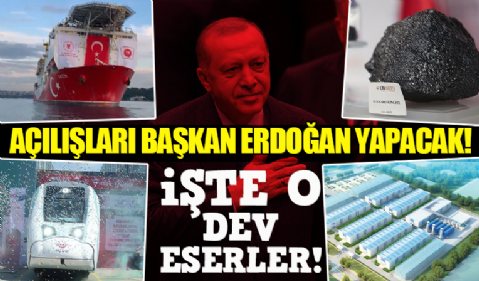 Açılışları Başkan Erdoğan yapacak! İşte Türkiye'ye çağ atlatacak dev eserler