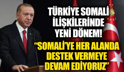 Somali Cumhurbaşkanı Ankara'da! Başkan Erdoğan'dan ortak basın toplantısı! Somali ile ilişkilerde yeni dönem!