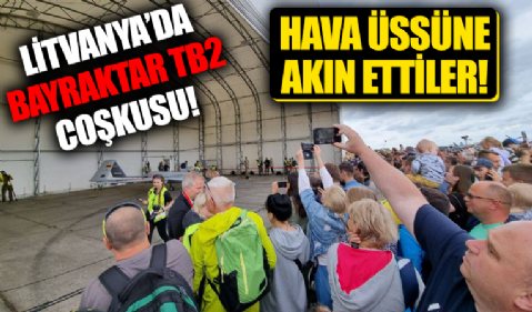 Bayraktar TB2'yi görmek isteyen Litvanyalılar havalimanına akın etti!