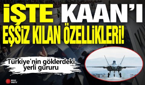 Ankara’da tarihi gün! Türkiye'nin çelik kanatları KAAN gökyüzünde: İşte onu eşsiz kılan özellikleri