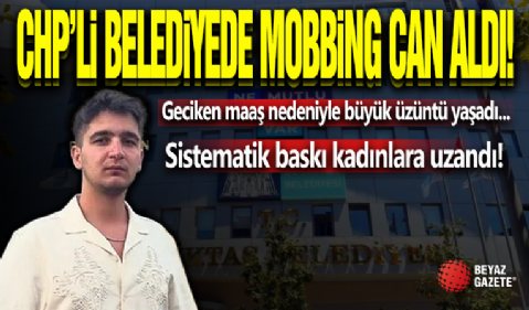 CHP'li Belediyede Mobbing Can Aldı!