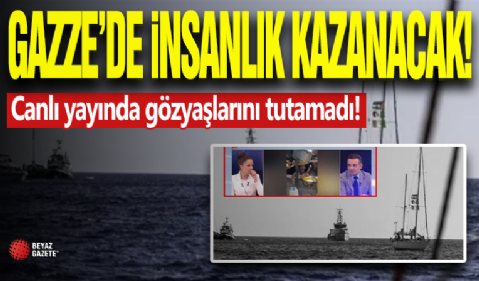 Gazze'de İnsanlık Kazanacak! Canlı Yayında Duygusal Anlar...