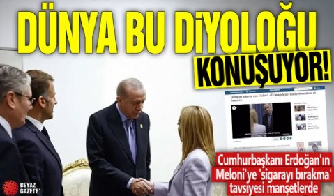 Dünya bu diyaloğu konuşuyor! Cumhurbaşkanı Erdoğan'ın Meloni'ye 'sigarayı bırakma' tavsiyesi manşetlerde!