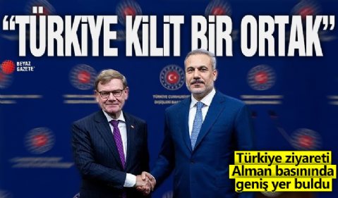 Türkiye ziyareti Alman basınında geniş yer buldu! “Ankara stratejik bir aktör”