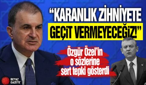AK Parti Sözcüsü Ömer Çelik'ten Özgür Özel'in tehditlerine sert tepki: Bu “karanlık” zihniyete geçit vermeyeceğiz