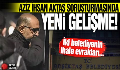 Aziz İhsan Aktaş’ın ayrılan soruşturmasında yeni gelişme! Kütahya ve Isparta’dan ihale dosyaları istendi