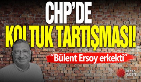 CHP'de Koltuk Tartışması!