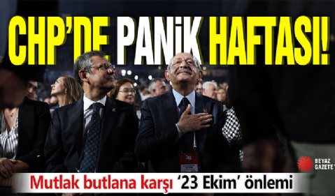CHP’de panik haftası! Mutlak butlana karşı ’23 Ekim’ önlemi