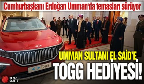 Cumhurbaşkanı Erdoğan'dan Umman Sultanı Tarık'a Togg hediyesi
