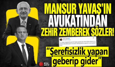 Mansur Yavaş'ın avukatından zehir zemberek sözler! 'Şerefsizlik yapan geberir gider'