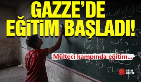 Gazze'de Eğitim Başladı!