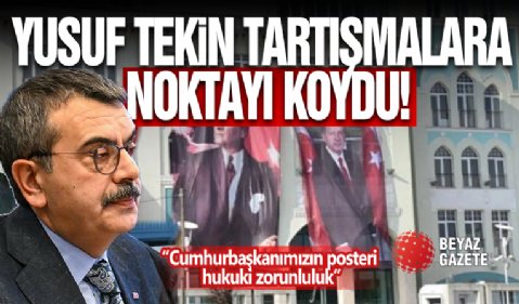 Bakan Tekin: Cumhurbaşkanı Erdoğan’ın Posterinin Okullarda Yer Alması Anayasal Bir Zorunluluk