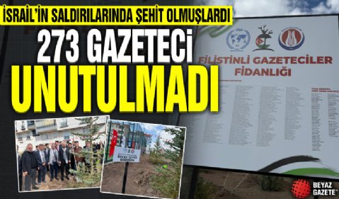 İsrail'in saldırılarında şehit olan Filistinli 273 gazeteci anısına fidan dikildi