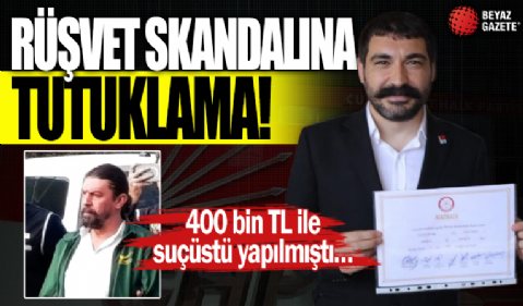 CHP’li Bodrum Meclis Üyesi rüşvetten tutuklandı! 400 bin TL ile suçüstü yapılmıştı…