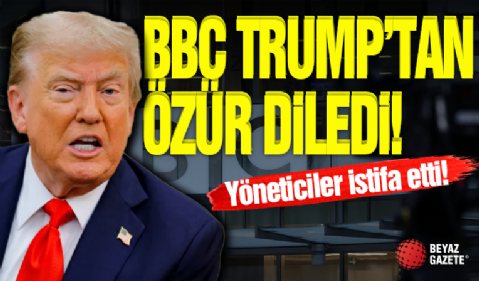 BBC Trump'tan Özür Diledi!