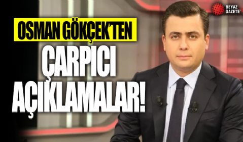 AK Parti Ankara Milletvekili Osman Gökçek çarpıcı açıklamalarda bulunuyor...
