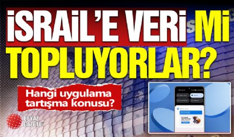 O Teknoloji Devi İsrail'e Veri Mi Topluyor?