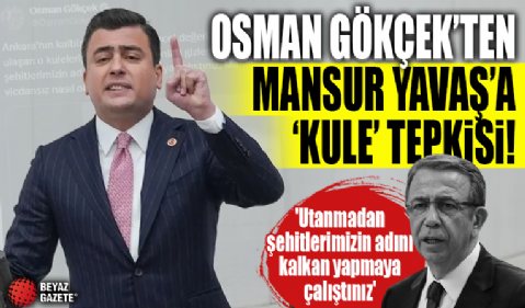Osman Gökçek'ten Mansur Yavaş'a sert tepki! 'Utanmadan şehitlerimizin adını kalkan yapmaya çalıştınız'