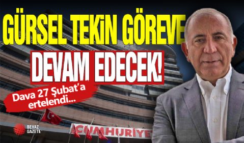 Gürsel Tekin Görev Başında!