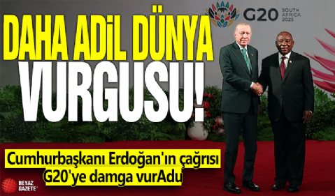 Daha adil dünya vurgusu! Cumhurbaşkanı Erdoğan'ın çağrısı G20'ye damga vurdu