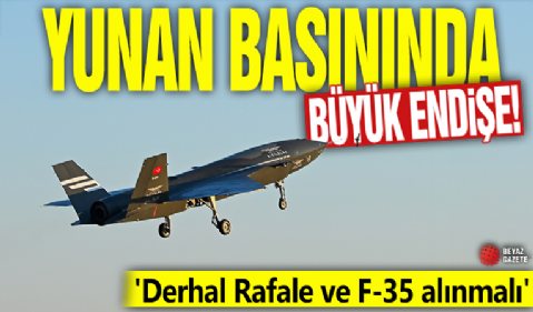 Yunan basınında büyük endişe! 'Derhal Rafale ve F-35 alınmalı'