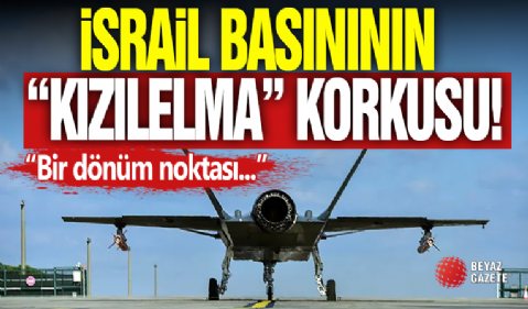 İsrail'den KIZILELMA İtirafı! ' Yeni Bir Standart '