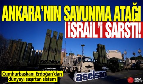 Ankara’nın savunma atağı İsrail’i sarstı! Cumhurbaşkanı Erdoğan’dan dünyayı şaşırtan sistem!