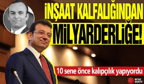 İnşaat kalfalığından milyarderliğe! 10 sene önce kalıpçılık yapıyordu