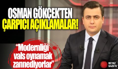 AK Parti Ankara Milletvekili Osman Gökçek çarpıcı açıklamalarda bulunuyor...
