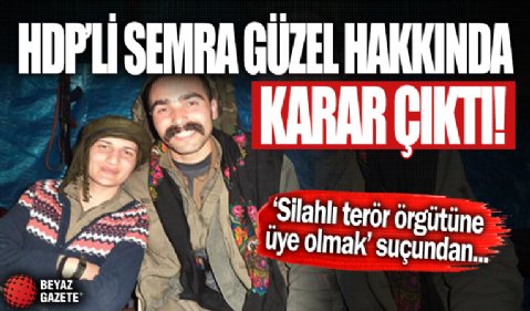 HDP'li eski milletvekili Semra Güzel hakkında karar çıktı! 8 yıl 9 ay hapis cezası