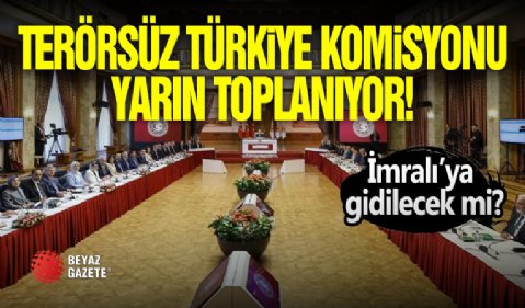Terörsüz Türkiye Komisyonu Yarın Toplanıyor!