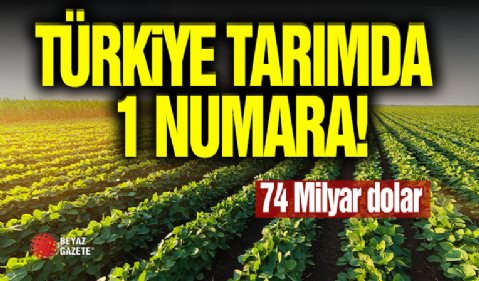 Türkiye Tarımda 1 Numara!