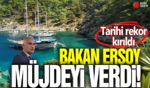 Bakan Ersoy duyurdu! Tarihi rekor kırıldı