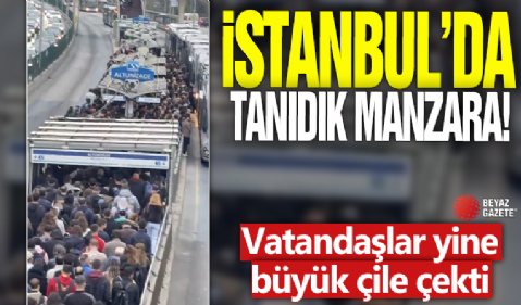 İstanbul'da tanıdık manzara! Vatandaşlar yine büyük çile çekti