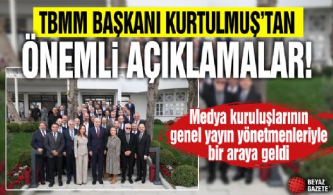 TBMM Başkanı Numan Kurtulmuş, medya kuruluşlarının genel yayın yönetmenleriyle İstanbul'da bir araya geldi