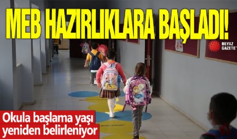 MEB hazırlıklara başladı! Okula başlama yaşı yeniden belirleniyor