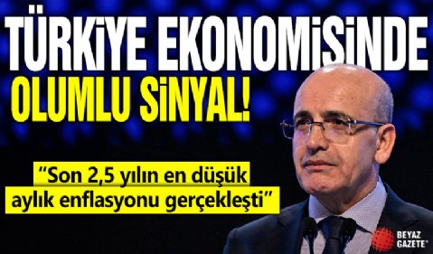 Türkiye ekonomisinde olumlu sinyal! 'Son 2,5 yılın en düşük aylık enflasyonu gerçekleşti'