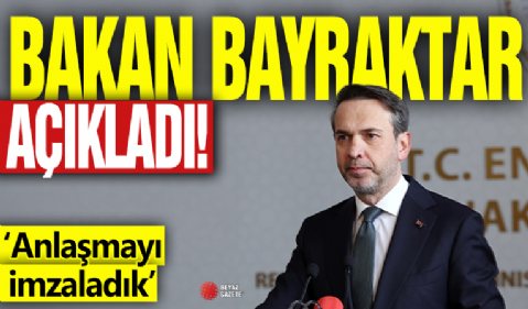 Bakan Bayraktar açıkladı: Türkmen gazı için anlaşmayı imzaladık