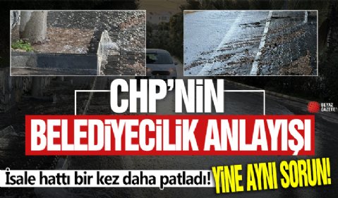 Bodrum'da bir kez daha isale hattı patladı