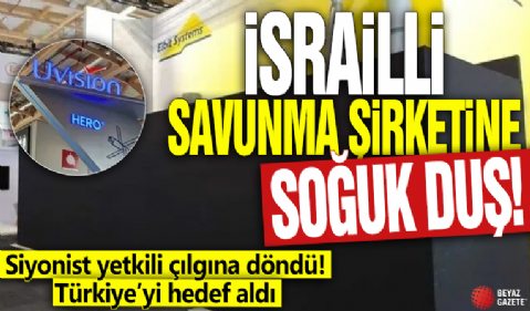 İsrailli savunma şirketlerine soğuk duş: Siyonist yetkili çılgına döndü! Türkiye’yi hedef aldı