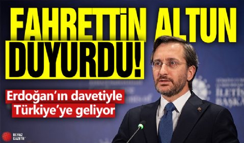 Fahrettin Altun duyurdu! Erdoğan’ın davetiyle Türkiye’ye geliyor