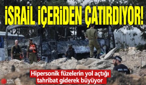 İsrail içeriden çatırdıyor! Hipersonik füzelerin yol açtığı tahribat giderek büyüyor