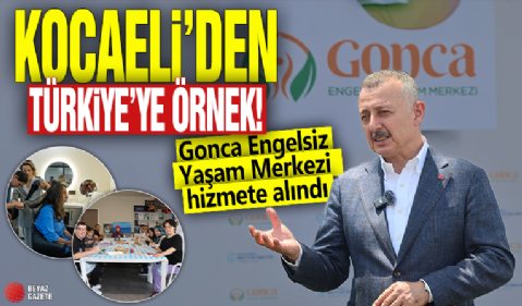 Engelsiz bir hayat için kapılar Gonca'ya açılıyor