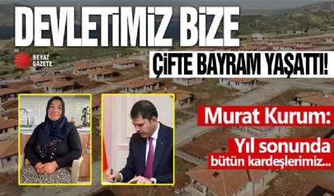 Kahramanmaraş’ta depremzedelere göl manzaralı köy evi: Devletimiz bize çifte bayram yaşattı