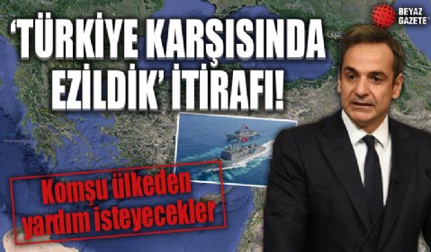 Yunanistan'a Akdeniz'de ağır darbe: 'Türkiye karşısında ezildik' itirafı