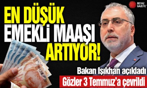 Bakan Işıkhan'dan emekli maaşı açıklaması: En düşük emekli maaşı düzenlemesi ne zaman yapılacak?