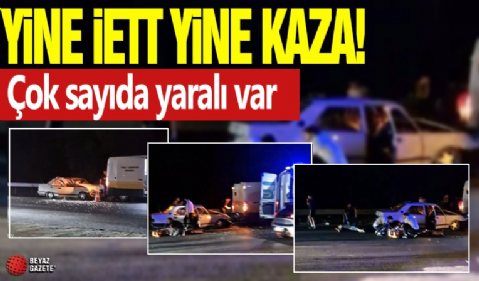 Yine İETT yine kaza! Çok sayıda yaralı var