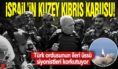 İsrail’in Kuzey Kıbrıs kâbusu! Türk ordusunun ileri üssü siyonistleri korkutuyor